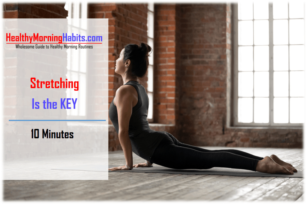 stretching - Healthy Morning routine checklist for adults 
